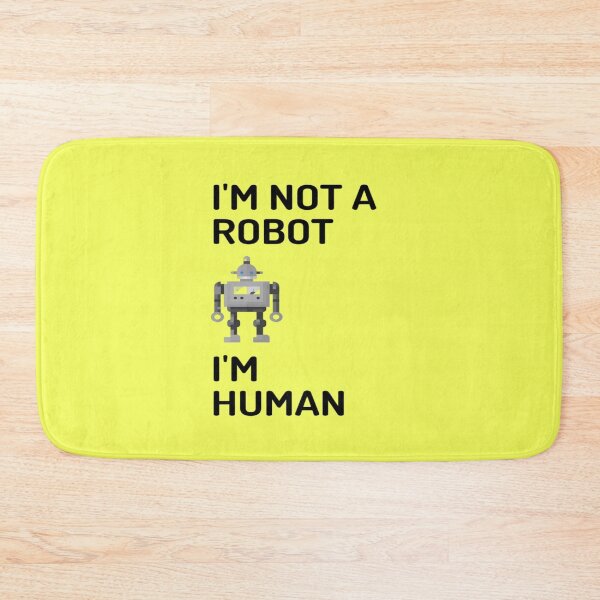 Item preview, I'm Not A Robot I'm Human | Funny | AI Humor | AI Age  designed and sold by surprise-to-me.
