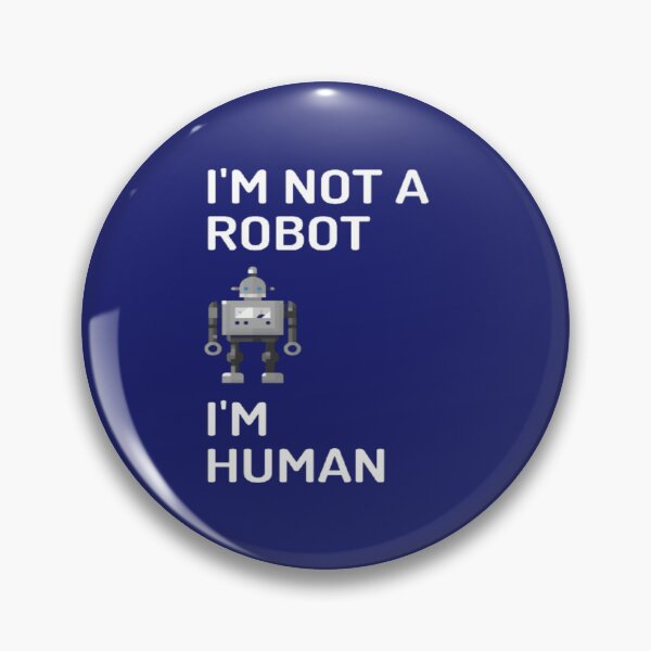 Item preview, I'm Not A Robot I'm Human | Funny | AI Humor | AI Age  designed and sold by surprise-to-me.