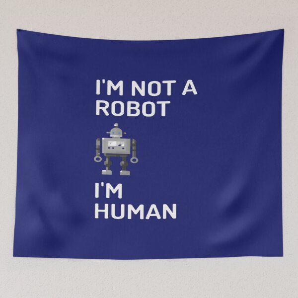 Item preview, I'm Not A Robot I'm Human | Funny | AI Humor | AI Age  designed and sold by surprise-to-me.