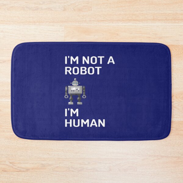 Item preview, I'm Not A Robot I'm Human | Funny | AI Humor | AI Age  designed and sold by surprise-to-me.