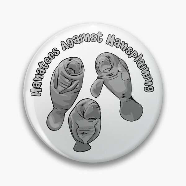Item preview, Manatees Against Mansplaining designed and sold by Unhinged Heather.