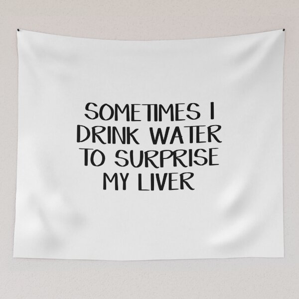 Item preview, Sometimes I drink water to surprise my liver designed and sold by allthetees.