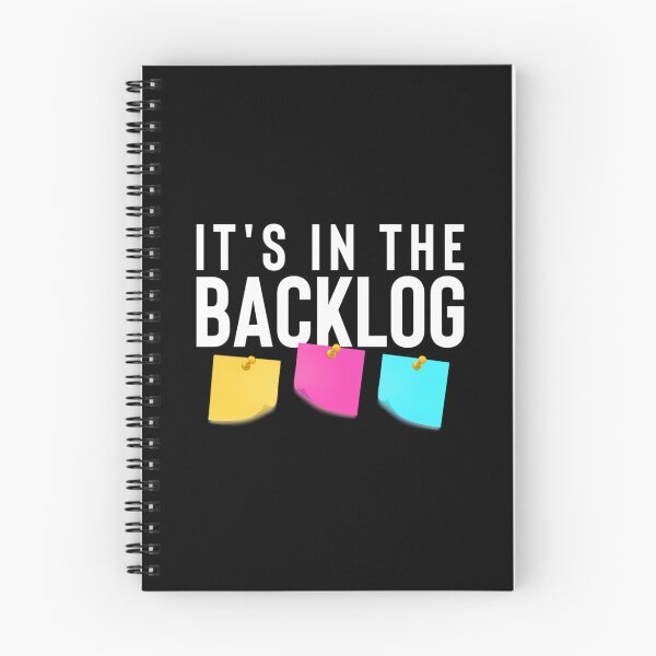 Item preview, It's in the backlog funny agile quote for Agile coach	 designed and sold by codiybplhj34.