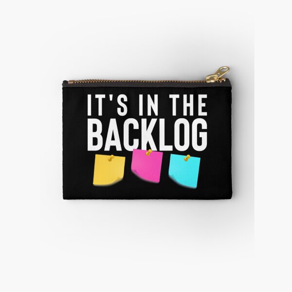 Item preview, It's in the backlog funny agile quote for Agile coach	 designed and sold by codiybplhj34.