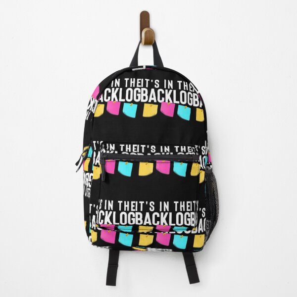 Item preview, It's in the backlog funny agile quote for Agile coach	 designed and sold by codiybplhj34.