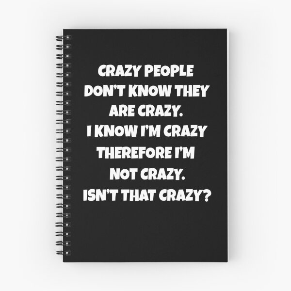 Item preview, Funny Sarcastic Humor Crazy People Don’t Know They Are Crazy designed and sold by fantasticdesign.