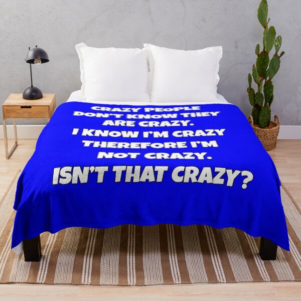 Item preview, Funny Sarcastic Humor Crazy People Don’t Know They Are Crazy designed and sold by fantasticdesign.