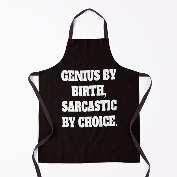 Item preview, Funny Sarcastic Humor Genius By Birth, Sarcastic By Choice designed and sold by fantasticdesign.