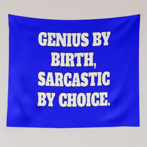 Item preview, Funny Sarcastic Humor Genius By Birth, Sarcastic By Choice designed and sold by fantasticdesign.