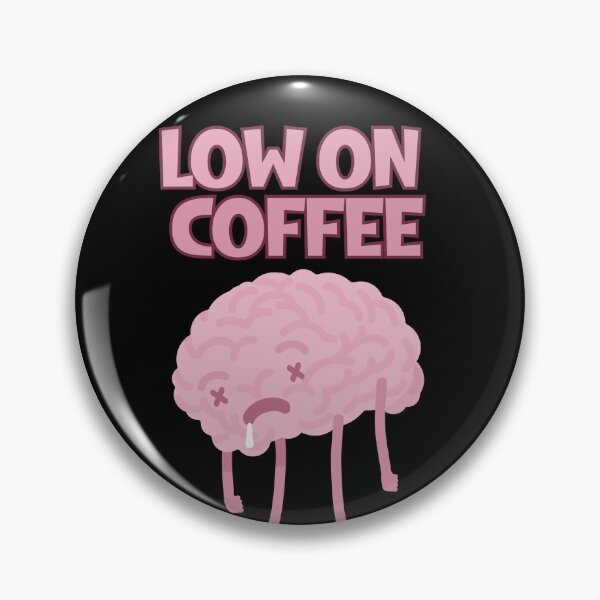 Item preview, Low On Coffee Social Battery designed and sold by ArtFromBeyond.