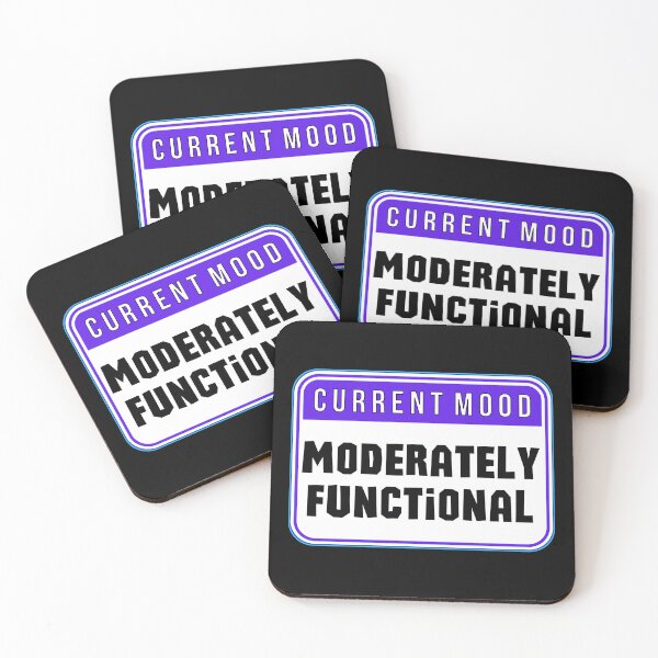 Item preview, CURRENT MOOD:  Moderately Functional - funny warning signs designed and sold by DesignsFromTW-S.