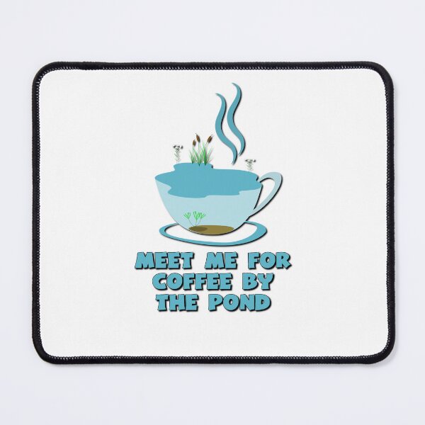 Item preview, Meet me for Coffee by the Pond designed and sold by DeadPixelDesign.