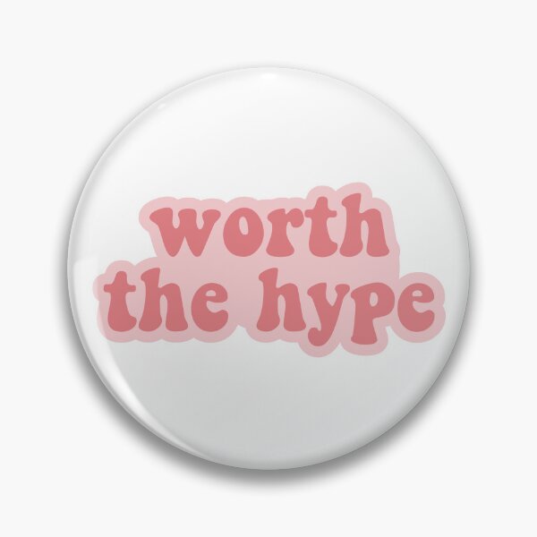 Item preview, Worth the hype designed and sold by Gwendesigns.