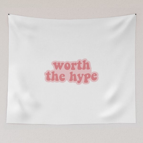 Item preview, Worth the hype designed and sold by Gwendesigns.
