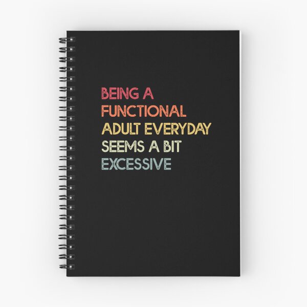 Item preview, Being A Functional Adult Everyday Seems A Bit Excessive - Funny Vintage design designed and sold by Amineharoni.