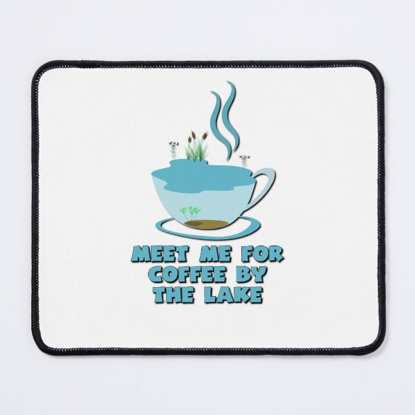 Item preview, Meet me for Coffee by the Lake designed and sold by DeadPixelDesign.