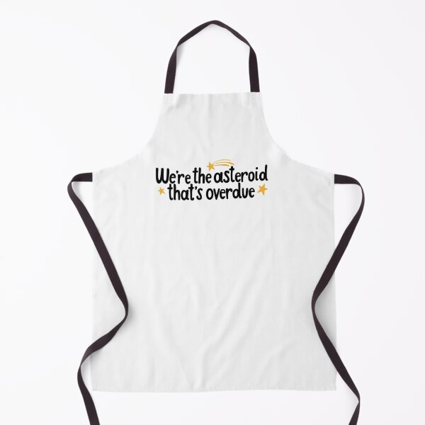 Item preview, Heathers We’re the Asteroid That’s Overdue Quote designed and sold by MagicallyStagey.