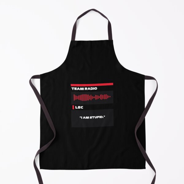Item preview, Leclerc I am Stupid Formula One Ferrari Team Radio designed and sold by F1-Undone.