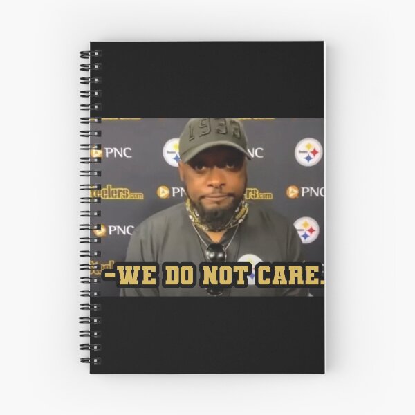 Item preview, We Do Not Care Mike Tomlin designed and sold by sofjac.