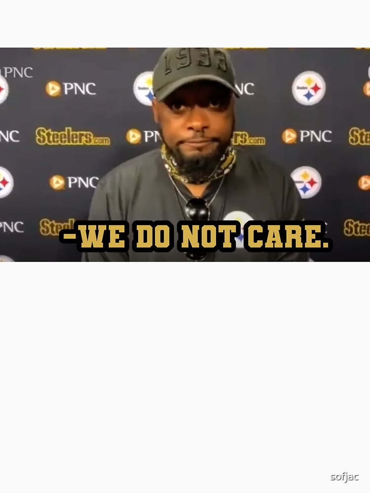 Steelers Coach Mike Tomlin We Do Not Seek Comfort T Shirt, Custom prints  store