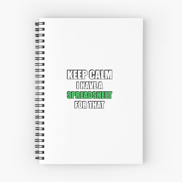 Item preview, Keep calm I have a spreadsheet for that designed and sold by Inspirationmotivation.