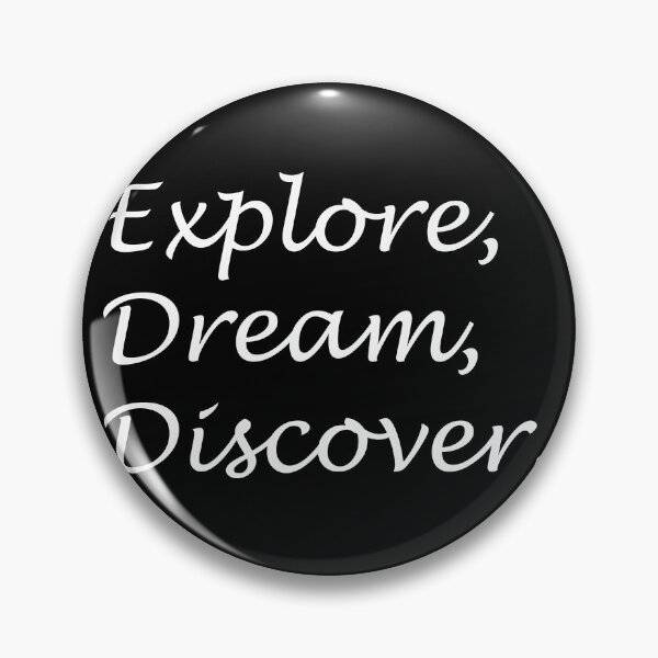 Item preview, Explore, Dream, Discover. designed and sold by Carbon-Beaver.