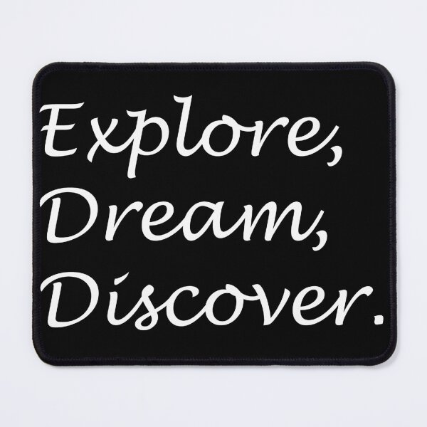 Item preview, Explore, Dream, Discover. designed and sold by Carbon-Beaver.