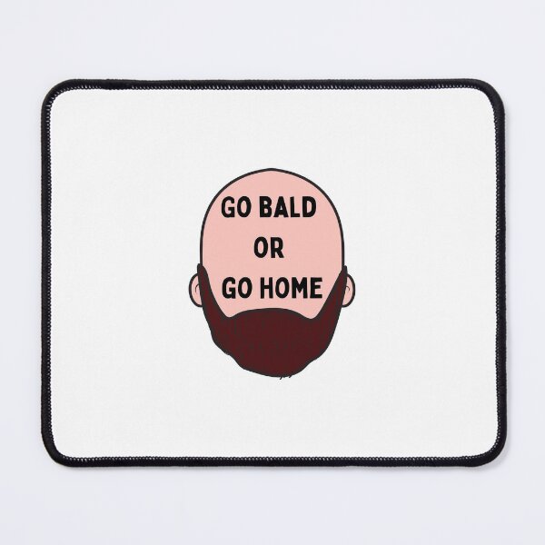 Item preview, Go Bald or Go Home designed and sold by Twin2too.