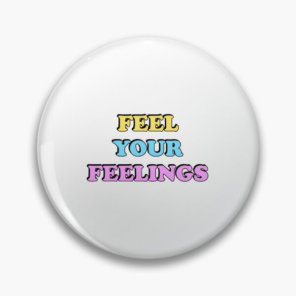 Item preview, Feel your feelings  designed and sold by Inspirationmotivation.