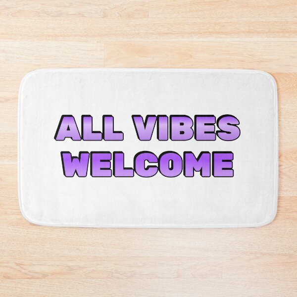 Item preview, All vibes welcome -  All Feelings Are Valid - No Toxic Positivity designed and sold by Inspirationmotivation.