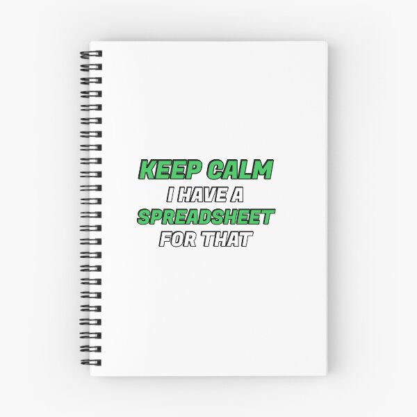 Item preview, Keep calm I have a spreadsheet for that designed and sold by Inspirationmotivation.