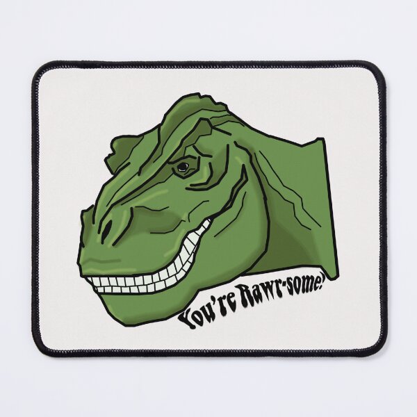 Item preview, You're Rawr-some! designed and sold by Gracious-Nerd.