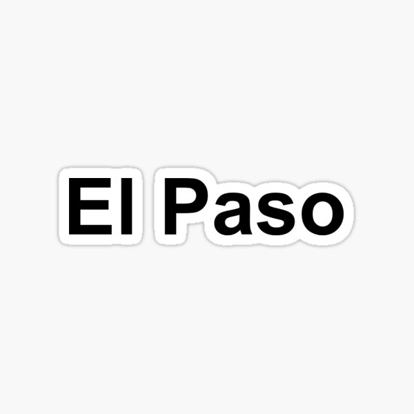 El Paso Stickers Redbubble