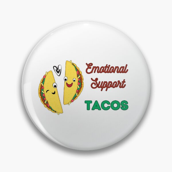 Item preview, Emotional Support Tacos designed and sold by CeliacAmnesiac.
