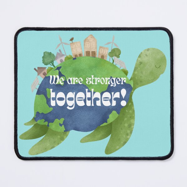 Item preview, We are stronger together- working together we can save the planet and all the creatures in it designed and sold by Janetlousart.