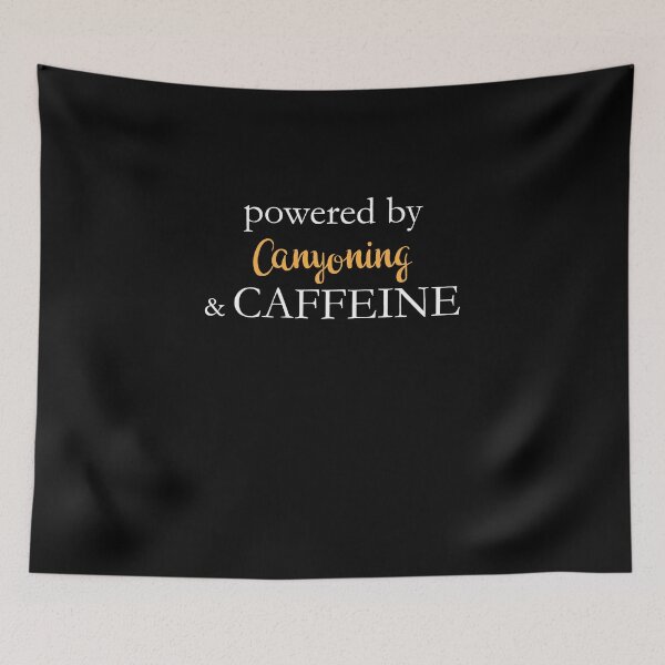 Item preview, Powered By Canyoning And Caffeine designed and sold by theredteacup.