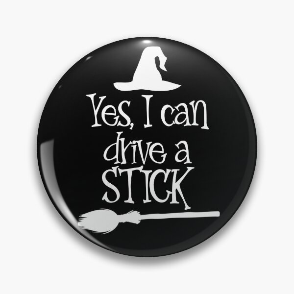 Item preview, Yes I Can Drive a Stick Halloween Witch I Can Drive A Stick Gear designed and sold by DynamicDesign.