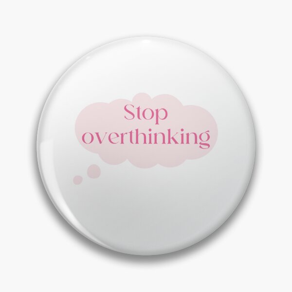 Item preview, Stop overthinking designed and sold by Ishacollective.