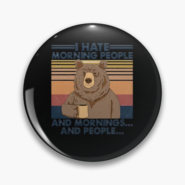Item preview, Camping I Hate Morning People And People And Mornings Bear Coffee  	 designed and sold by kzjonmeilz55.
