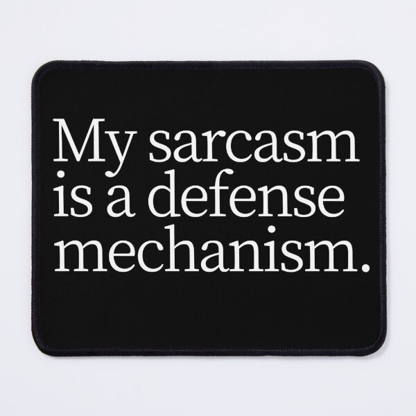 Item preview, My sarcasm is a defense mechanism designed and sold by pol255.