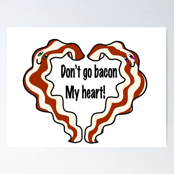 Item preview, Bacon My Heart Fun Food Pun designed and sold by AionK.