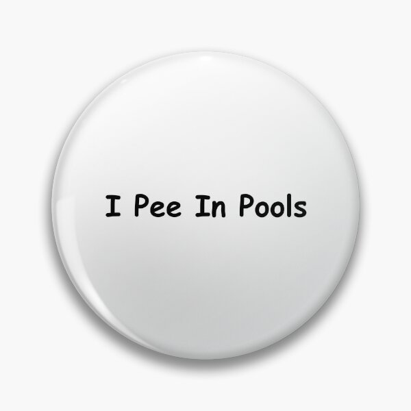 Item preview, I Pee In Pools designed and sold by NarwhalsINVADE.
