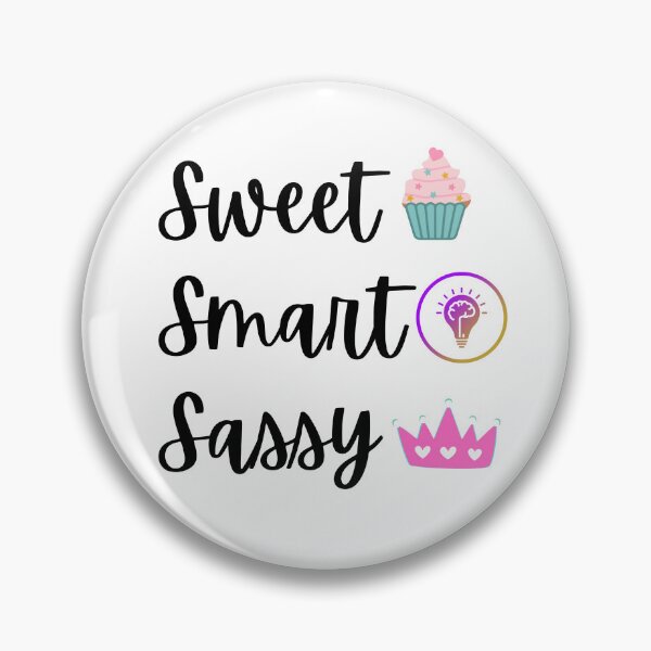 Item preview, Sweet Smart Sassy Design designed and sold by JAMTEESHOP.