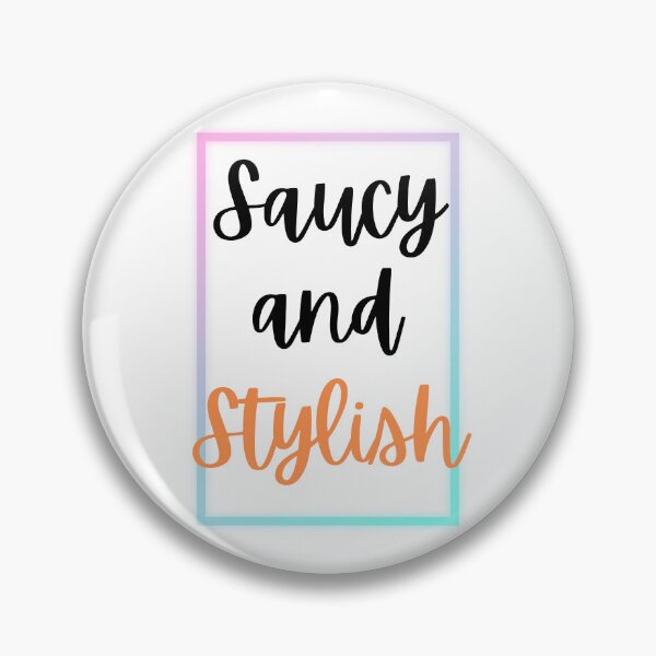 Item preview, Saucy and Stylish Design designed and sold by JAMTEESHOP.