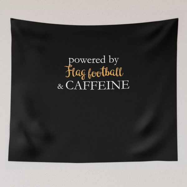 Item preview, Powered By Flag Football And Caffeine designed and sold by theredteacup.