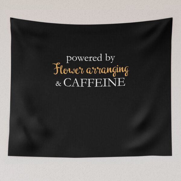 Item preview, Powered By Flower Arranging And Caffeine designed and sold by theredteacup.