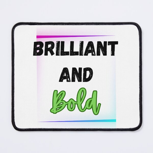 Item preview, Brilliant and Bold Design designed and sold by JAMTEESHOP.