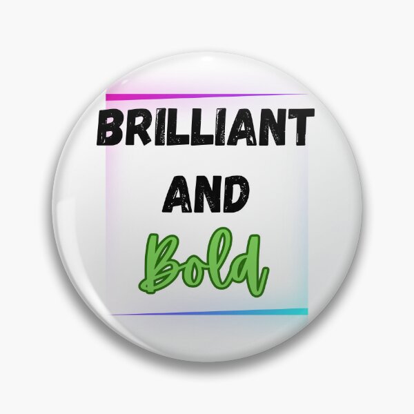 Item preview, Brilliant and Bold Design designed and sold by JAMTEESHOP.