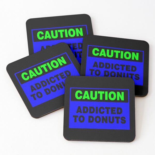 Item preview, Caution Addicted To Donuts, Blue Sign, Bold Black Lettering designed and sold by AASparksDesigns.