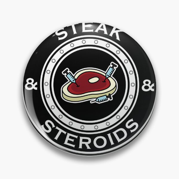 Item preview, Steak  Steroids  	 designed and sold by qosshhawg47.
